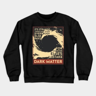 Dark Matter PJ Crewneck Sweatshirt